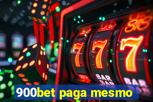 900bet paga mesmo